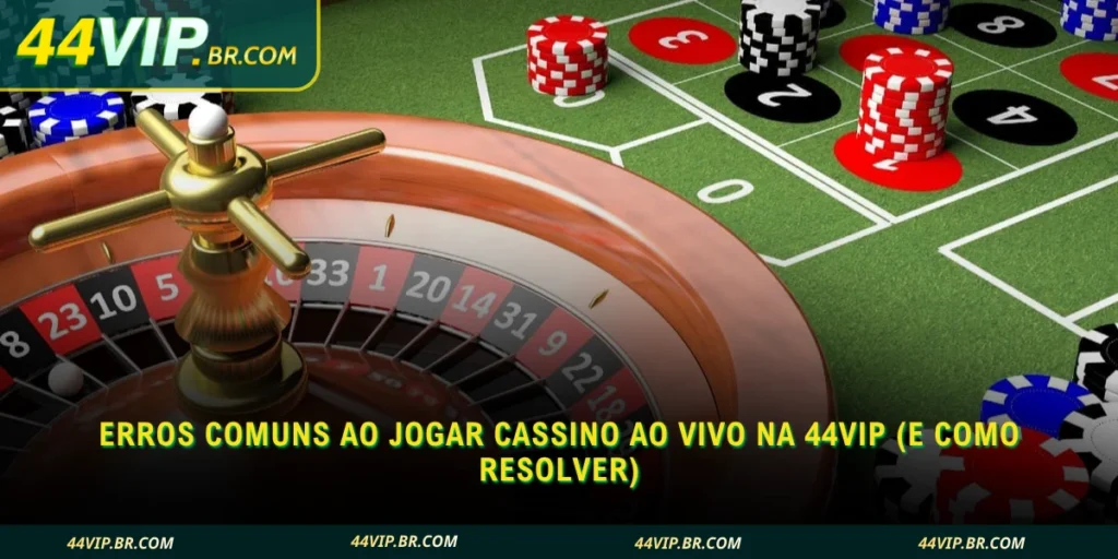 confira como lidar com erros durante o cassino ao vivo na plataforma sem complicação