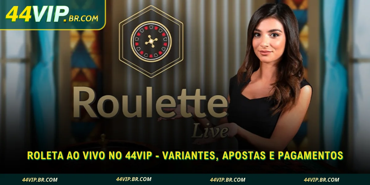 roleta ao vivo no 44vip