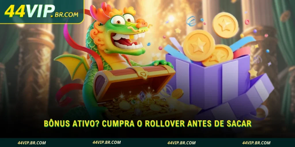 saiba por que é necessário cumprir o rollover antes de sacar seus ganhos
